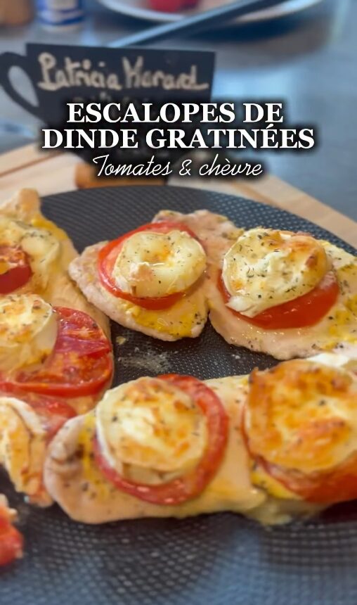 Escalopes de Dinde Gratinées